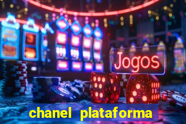 chanel plataforma de jogos